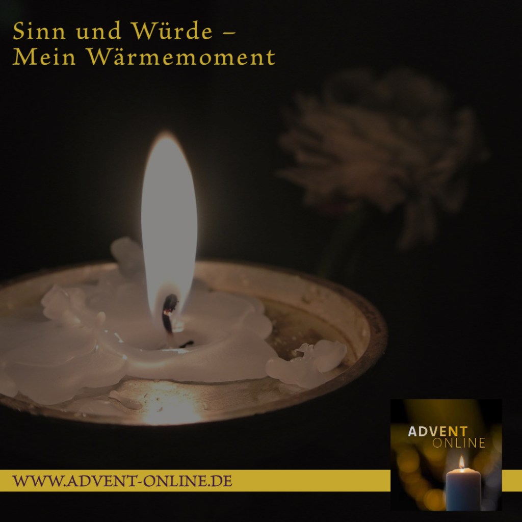 Sinn und Würde – Mein&nbsp;Wärmemoment